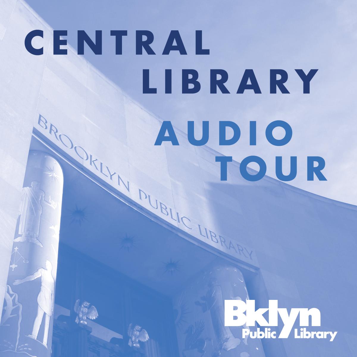 Central Library Audio Tour Brooklyn Public Library